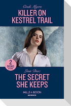 Killer On Kestrel Trail / The Secret She Keeps
