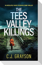 THE TEES VALLEY KILLINGS an absolutely heart-pounding crime thriller
