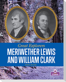 Meriwether Lewis and William Clark