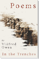 Poems by Wilfred Owen - In the Trenches