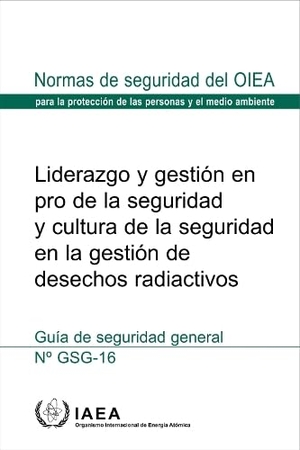 Iaea. Liderazgo Y Gestión En Pro de la Seguridad Y Cultura de la Seguridad En La Gestión de Desechos Radiactivos. Mare Nostrum, 2026.