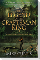 The Legend of the Craftsman King