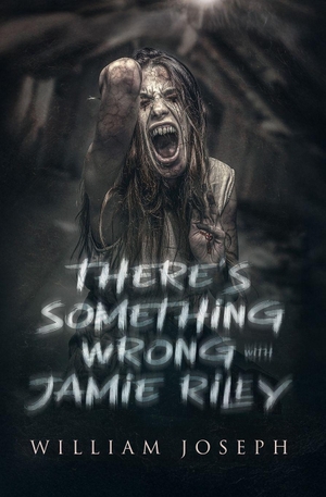 Joseph, William. There's Something Wrong with Jamie Riley. CreateSpace Independent Publishing Platform, 2025.