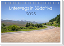 Unterwegs in Südafrika 2025 (Tischkalender 2025 DIN A5 quer), CALVENDO Monatskalender