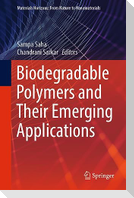Biodegradable Polymers and Their Emerging Applications