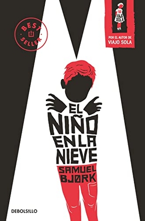 Simonson, Martin / Samuel Bjork. El niño en la nieve. Debolsillo, 2020.