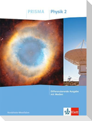 PRISMA Physik 2. Schulbuch Klasse 7-10. Differenzierende Ausgabe Nordrhein-Westfalen