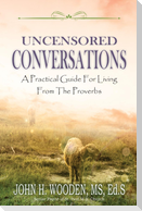 Uncensored Conversations
