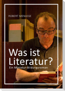 Was ist Literatur?