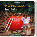 Die kleine Maus im Herbst