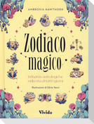 Zodiaco magico. Influenze astrologiche nella vita di tutti i giorni