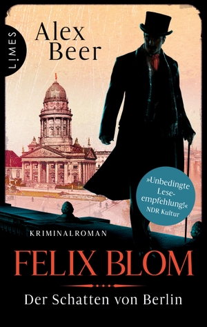 Beer, Alex. Felix Blom. Der Schatten von Berlin - Kriminalroman. Limes Verlag, 2023.