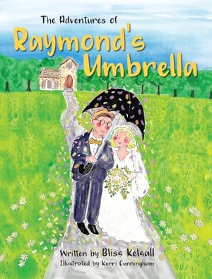 Kelsall, Bliss. The Adventures of Raymond's Umbrella. Hasmark Publishing International, 2023.
