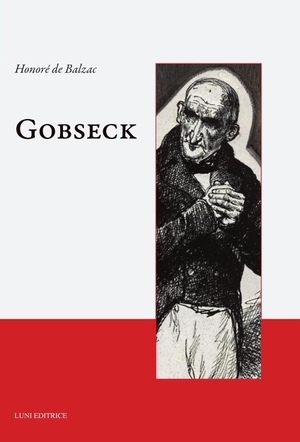 Balzac, Honoré de. Gobseck. Luni Editrice, 2026.