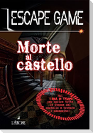 Morte al castello. Escape game