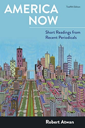 Atwan, Robert. America Now, High School Edition - Short Readings from Recent Periodicals. Bedford Books, 2017.