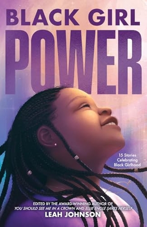Johnson, Leah. Black Girl Power. Scholastic, 2024.