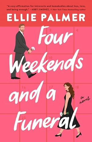 Palmer, Ellie. Four Weekends and a Funeral. Random House, 2024.