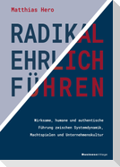 Radikal ehrlich führen