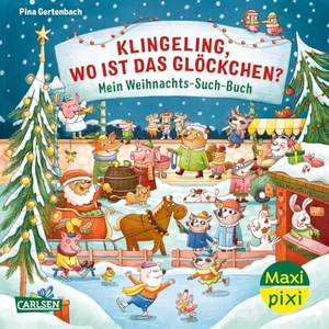 Maxi Pixi 447: Klingeling, wo ist das Glöckchen? Mein Weihnachts-Such-Buch. Carlsen Verlag GmbH, 2024.