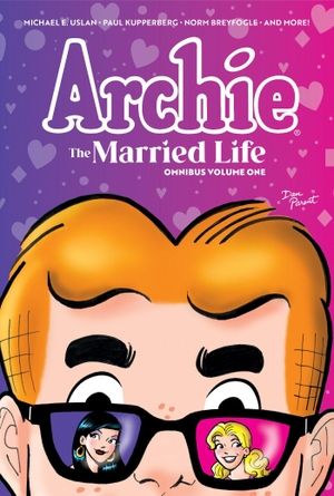 Uslan, Michael E / Paul Kupperberg. Archie: The Married Life Omnibus Vol. 1. Oni Press, 2026.
