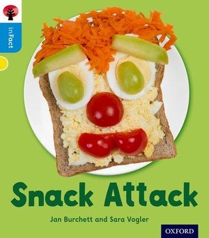 Burchett, Jan / Sara Vogler. Oxford Reading Tree inFact: Oxford Level 3: Snack Attack. Oxford University Press, 2016.