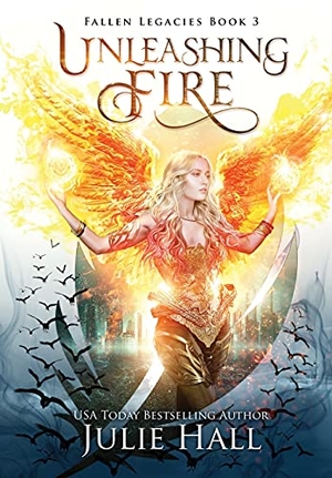 Hall, Julie. Unleashing Fire. Julie Hall, 2021.