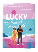 Lucky -  Was ich dir sagen will