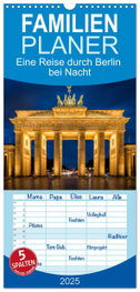 Familienplaner 2025 - Eine Reise durch Berlin bei Nacht mit 5 Spalten (Wandkalender, 21 x 45 cm) CALVENDO