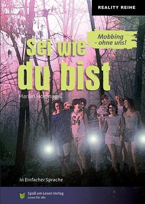 Hoefnagel, Marian. Sei wie du bist - Mobbing - ohne uns! in Einfacher Sprache. Spaß am Lesen Verlag, 2020.