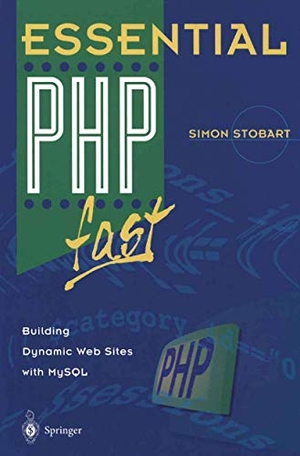 Stobart, Simon. Essential PHP fast - Building Dynamic Web Sites with MySQL. Springer London, 2002.