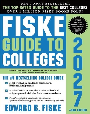 Fiske, Edward B. Fiske Guide to Colleges 2027. Sourcebooks, 2026.