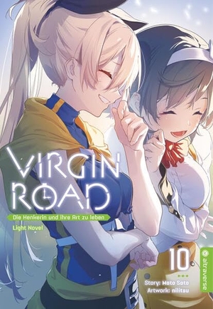 Sato, Mato / Nilitsu. Virgin Road - Die Henkerin und ihre Art zu Leben Light Novel 10. Altraverse GmbH, 2026.