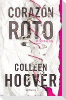 Corazón Roto (Novela) / Without Merit (a Novel)