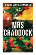 Mrs Craddock (a Romantic Drama)
