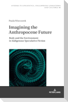 Imagining the Anthropocene Future