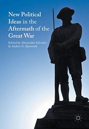 Kjøstvedt, Anders G. / Alessandro Salvador (Hrsg.). New Political Ideas in the Aftermath of the Great War. Springer International Publishing, 2016.