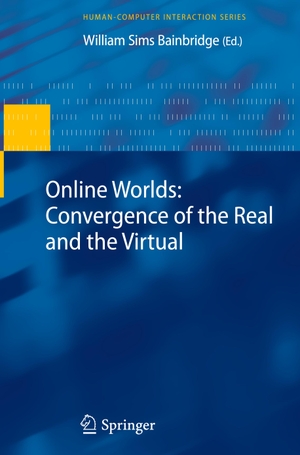 Bainbridge, William Sims (Hrsg.). Online Worlds: Convergence of the Real and the Virtual. Springer London, 2009.