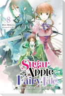 Sugar Apple Fairy Tale, Vol. 8 (light novel)