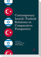 Contemporary Israeli¿Turkish Relations in Comparative Perspective