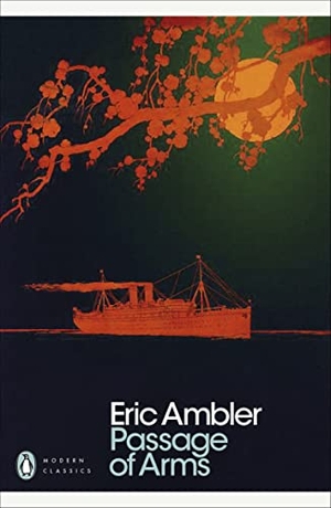 Ambler, Eric. Passage of Arms. Penguin Books Ltd (UK), 2023.