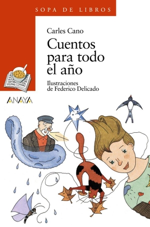 Cano, Carles. Cuentos para todo el año. Anaya Educación, 1997.