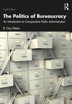 Peters, B. Guy. The Politics of Bureaucracy - An Introduction to Comparative Public Administration. Taylor & Francis Ltd, 2026.