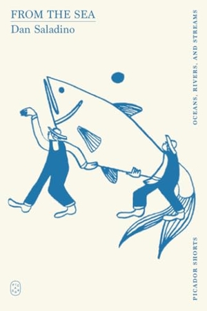 Saladino, Dan. From the Sea (Picador Shorts). Picador USA, 2025.