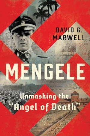 Marwell, David G.. Mengele: Unmasking the Angel of Death. W. W. Norton & Company, 2020.