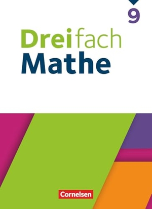 Dreifach Mathe 9. Schuljahr - Ausgabe 2021 - Schulbuch - Mit digitalen Hilfen, Erklärfilmen und Wortvertonungen. Cornelsen Verlag GmbH, 2025.