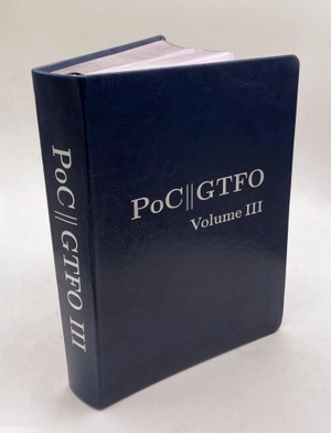Laphroaig, Manul. PoC or GTFO, Volume 3. Random House LLC US, 2021.