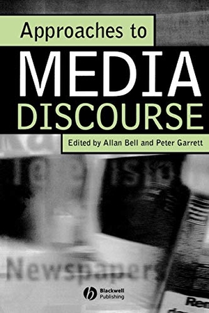 Bell / Garrett P. Approaches Media Discourse. John Wiley & Sons, 1998.
