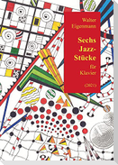 6 Jazz-Stücke für Klavier