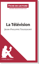 La Télévision de Jean-Philippe Toussaint (Fiche de lecture)